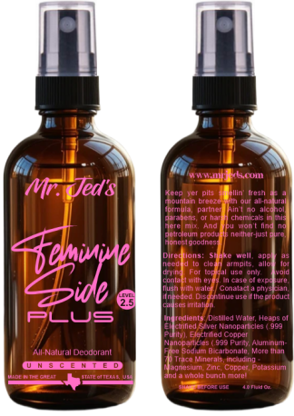 Mr. Jed's Feminine Side Plus Deodorant 4 oz.